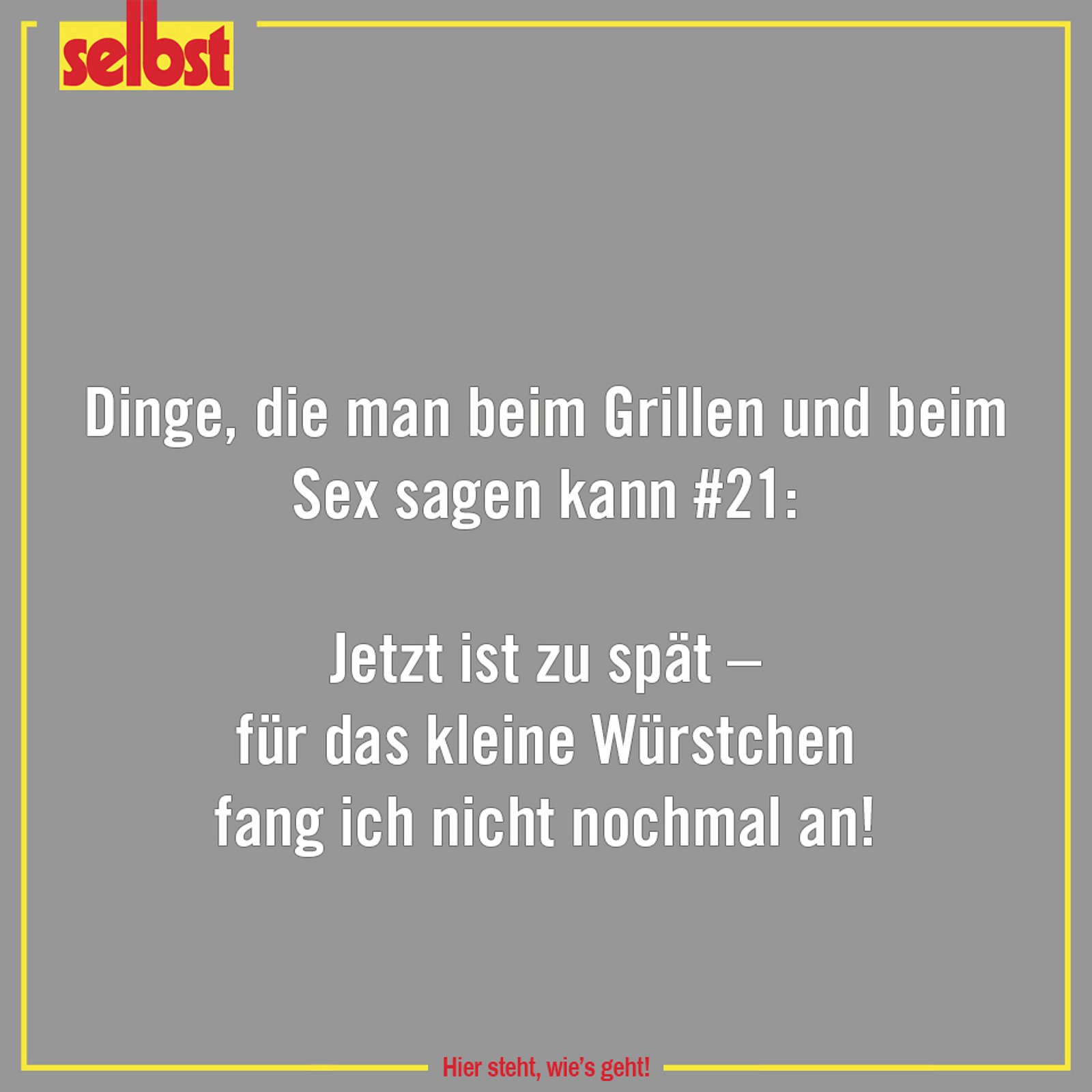 Noch mehr lustige GrillSprüche Sprüche, die Männer beim Grillen & im