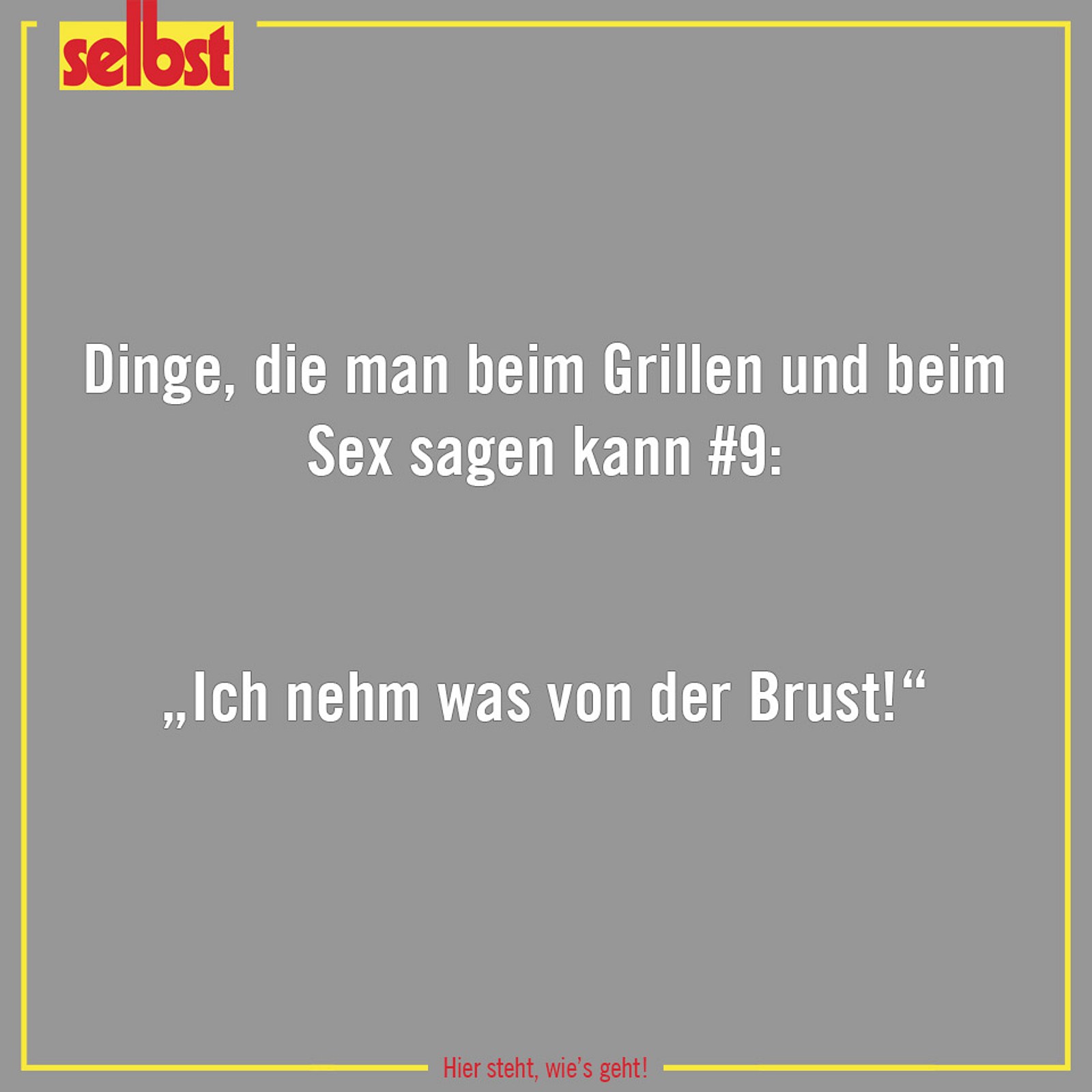 Häufige Frage am Grill Brust oder Keule Sprüche, die Männer beim