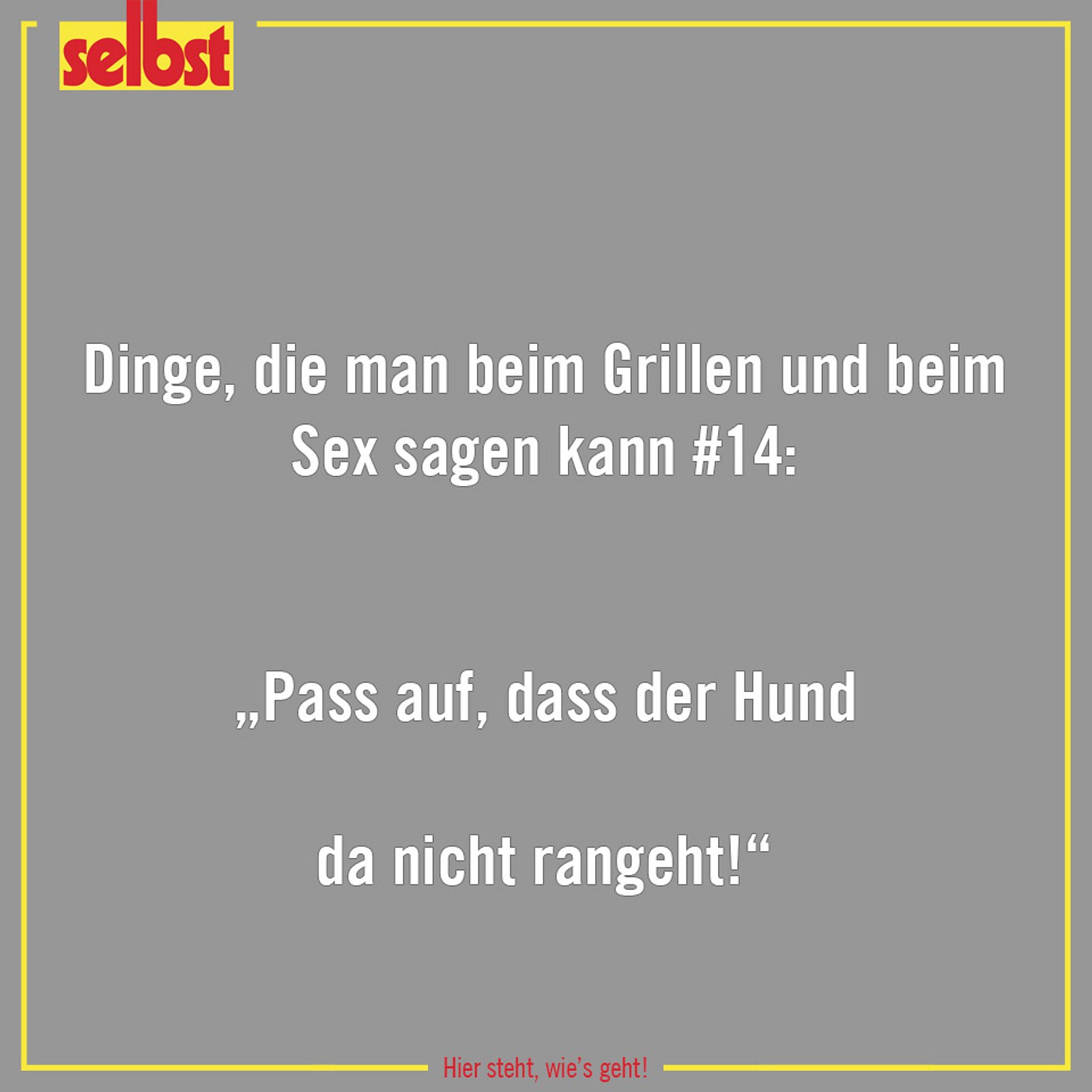 Lustig, wenn das am Grill passiert Sprüche, die Männer beim Grillen